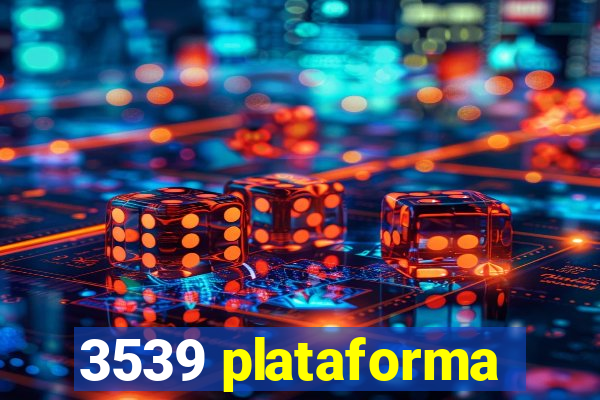 3539 plataforma